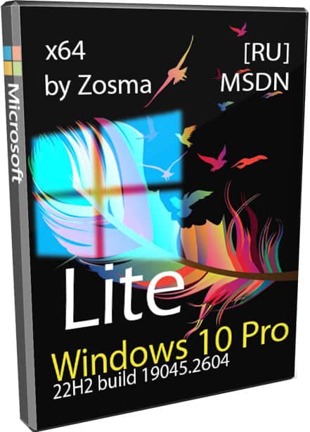 Windows 10 x64 Pro Lite by Zosma 22H2 2023 19045.2604 на русском