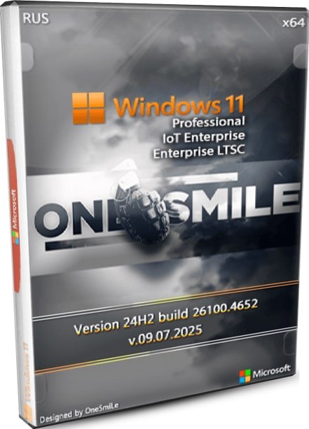 Windows 11 Pro, IoT Ent и LTSC 24H2 rus by OneSmiLe без зловреда